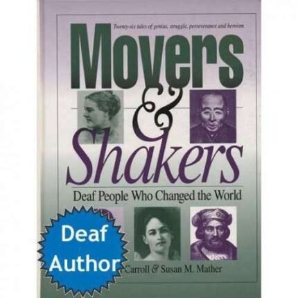 Movers & Shakers: Deaf People Who Changed the World by Cathryn Carroll (1997-04-30)