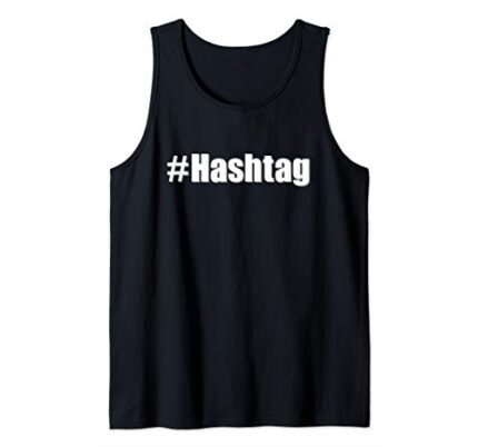 Funny Online Hashtag, Sarcastic Social Media Trending Tag Tank Top