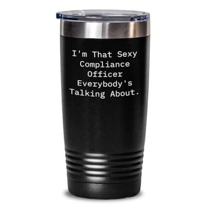 Sexy Compliance Officer Gifts Funny Valentine’s Day Unique Gifts for Compliance Officers Who Know They’re the Real Movers and Shakers in the Office 20oz or 30oz Stainless Steel Tumbler