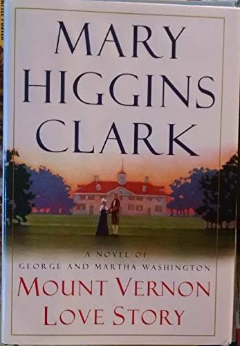 SIGNED BY THE AUTHOR Mount Vernon Love Story