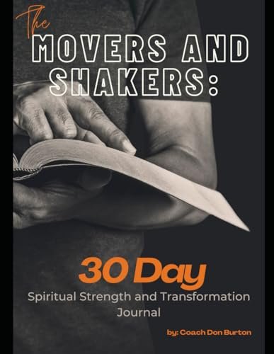 Movers and Shakers: 30 days to Spiritual Strength and Transformation