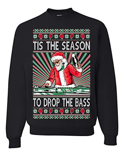 Wild Bobby Tis The Season To Drop The Bass DJ Music Party EDM Mixer Gift Ugly Christmas Sweater Unisex Crewneck Sweatshirt, Black, Large