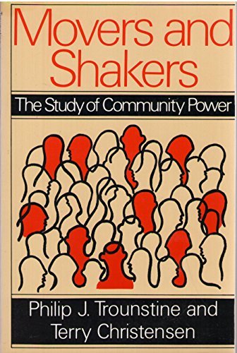 Movers and shakers: The study of community power